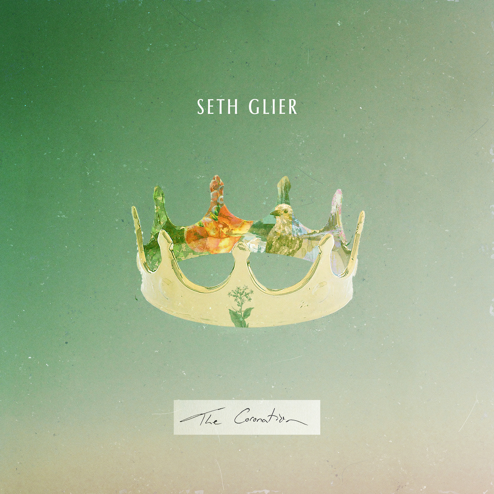 Seth Glier: The Coronation