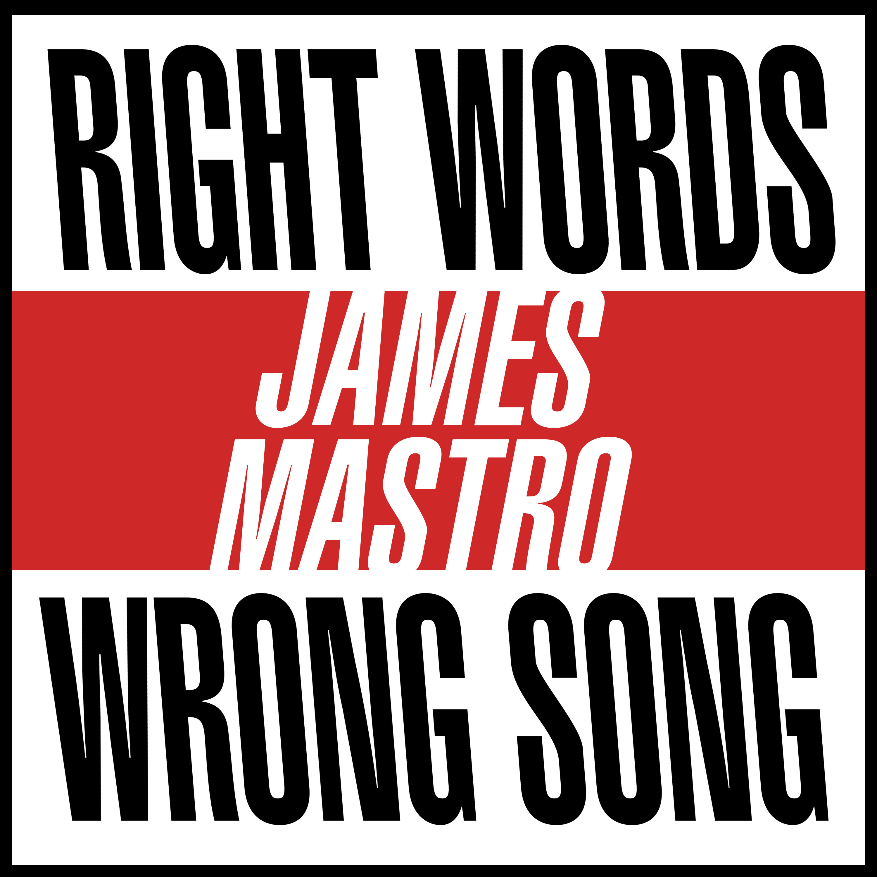 James Mastro - Right Words, Wrong Song Single Cover