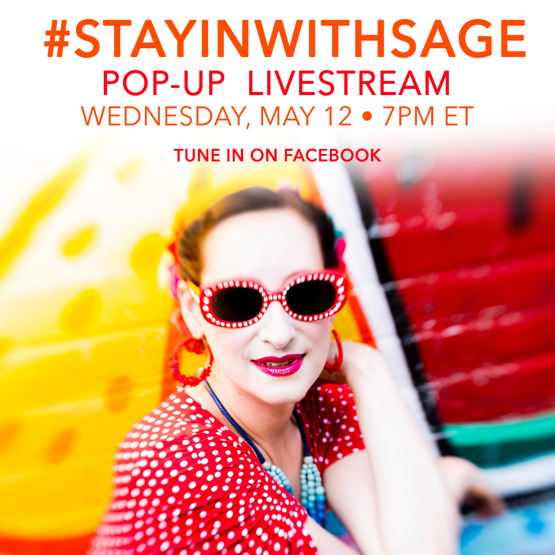 Stay In With Sage Popup Show - Wed May 12 on Facebook Live